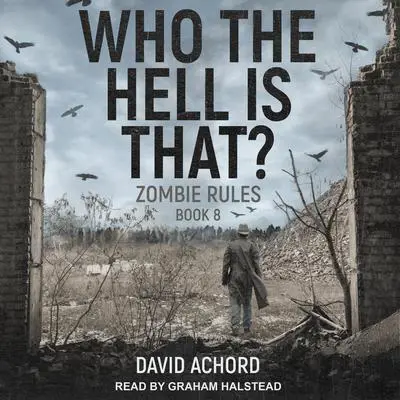 Who the Hell is That? Audibook, by David Achord