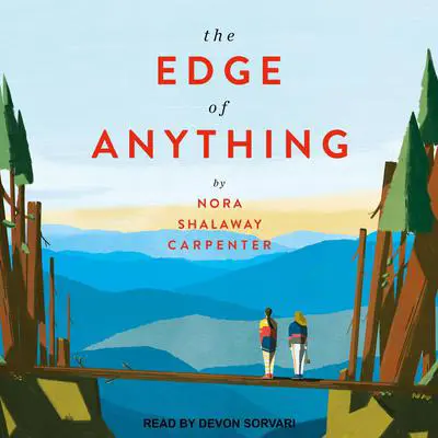 The Edge of Anything Audibook, by Nora Shalaway Carpenter