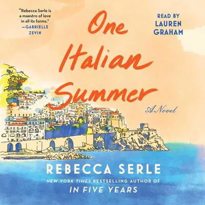 One Italian Summer: A Novel Audibook, by Rebecca Serle