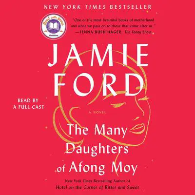 The Many Daughters of Afong Moy: A Novel Audibook, by Jamie Ford