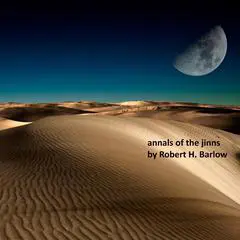 Annals of The Jinns Audibook, by Robert H. Barlow