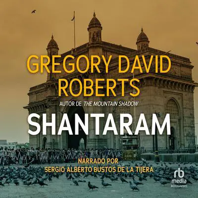 Shantaram Audibook, by Gregory David Roberts