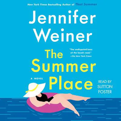The Summer Place: A Novel Audibook, by Jennifer Weiner