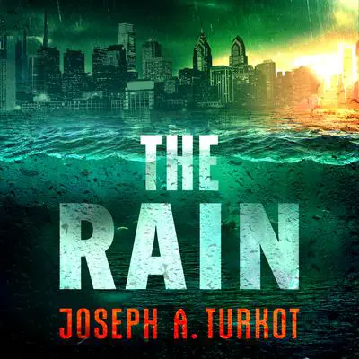 The Rain Audibook, by Joseph A. Turkot