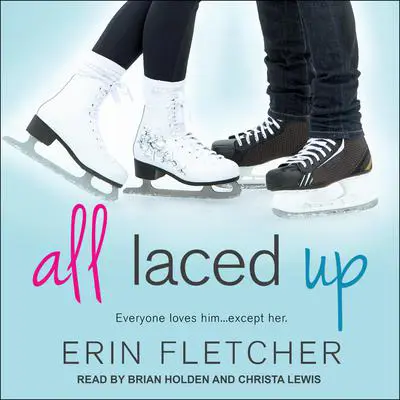 All Laced Up Audibook, by Erin Fletcher