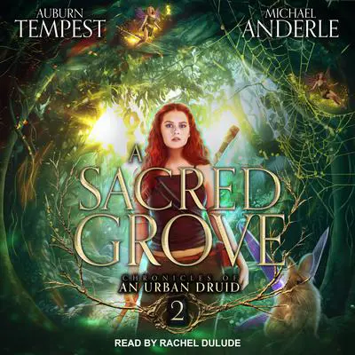 A Sacred Grove Audibook, by Michael Anderle