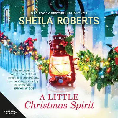 A Little Christmas Spirit Audibook, by Sheila Roberts