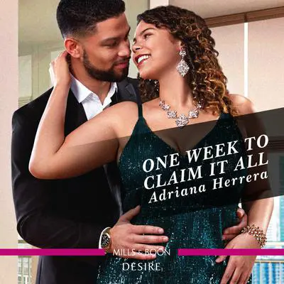One Week to Claim It All Audibook, by Adriana Herrera