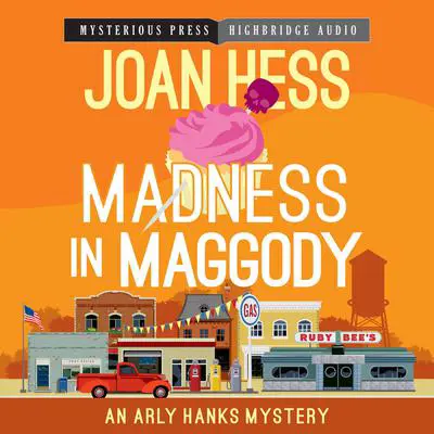 Madness in Maggody Audibook, by Joan Hess