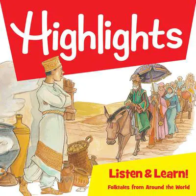 Highlights Listen & Learn!: Folktales From Around The World: An Immersive Audio Study for Grade 6 Audibook, by Highlights for Children