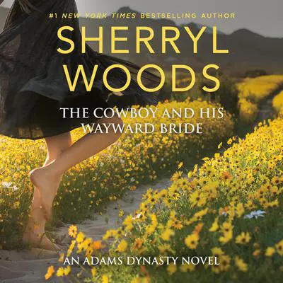 The Cowboy and His Wayward Bride Audibook, by Sherryl Woods