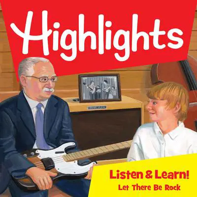 Highlights Listen & Learn!: Let There Be Rock!: An Immersive Audio Study for Grade 5 Audibook, by Highlights for Children