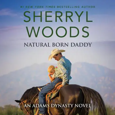 Natural Born Daddy Audibook, by Sherryl Woods