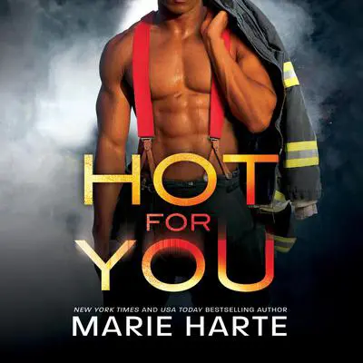 Hot for You Audibook, by Marie Harte