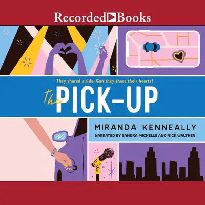 The Pick-Up Audibook, by Miranda Kenneally