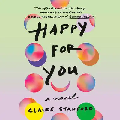Happy For You: A Novel Audibook, by Claire Stanford