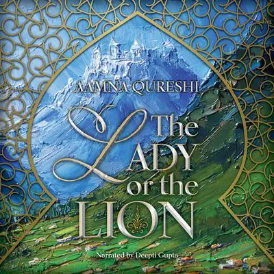 The Lady or Lion Audibook, by Aamna Qureshi