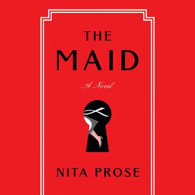The Maid: A Novel Audibook, by Nita Prose