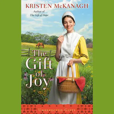 The Gift of Joy Audibook, by Kristen McKanagh