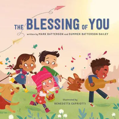 The Blessing of You Audibook, by Mark Batterson