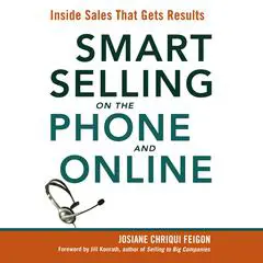 Smart Selling on the Phone and Online: Inside Sales That Gets Results Audibook, by Josiane Feigon
