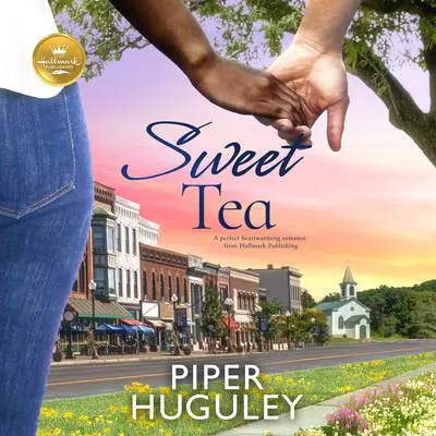 Sweet Tea Audibook, by Piper Huguley
