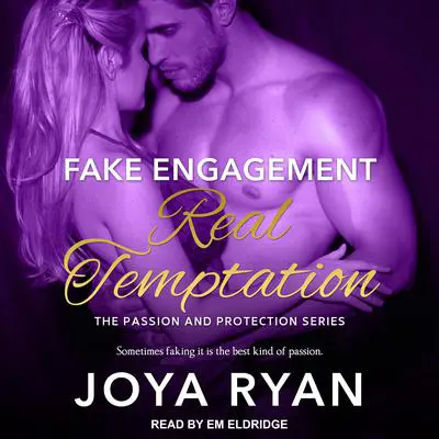 Fake Engagement, Real Temptation Audibook, by Joya Ryan