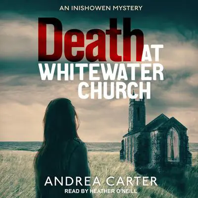 Death at Whitewater Church Audibook, by Andrea Carter