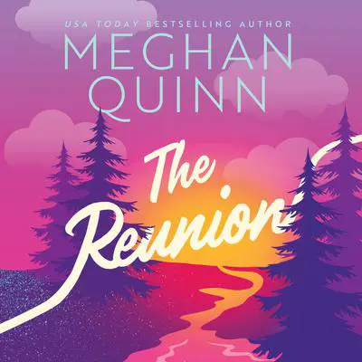 The Reunion Audibook, by Meghan Quinn