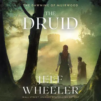 The Druid Audibook, by Jeff Wheeler