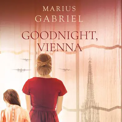 Goodnight, Vienna Audibook, by Marius Gabriel