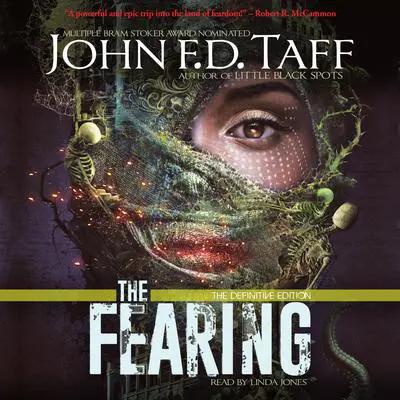 The Fearing: The Definitive Edition Audibook, by John F. D. Taff