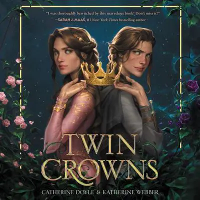Twin Crowns Audibook, by Catherine Doyle