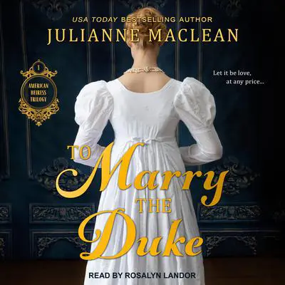 To Marry the Duke Audibook, by Julianne MacLean