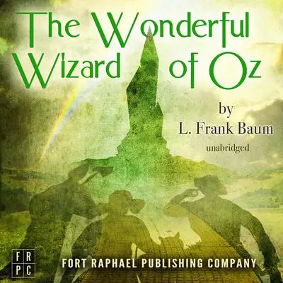 The Wonderful Wizard of Oz - Unabridged Audibook, by L. Frank Baum