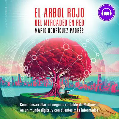 El Árbol Rojo del Mercadeo en Red Audibook, by Mario Rodríguez Padrés