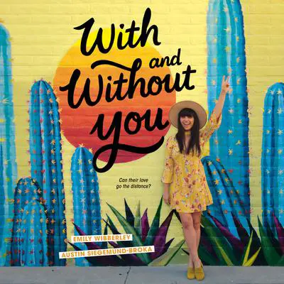 With and Without You Audibook, by Austin Siegemund-Broka