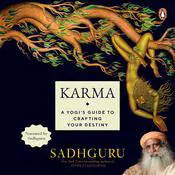 Karma: A Yogi’s Guide to Crafting Your Own Destiny