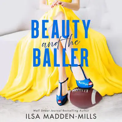 Beauty and the Baller Audibook, by Ilsa Madden-Mills