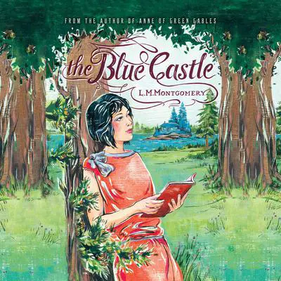 The Blue Castle Audibook, by L. M. Montgomery