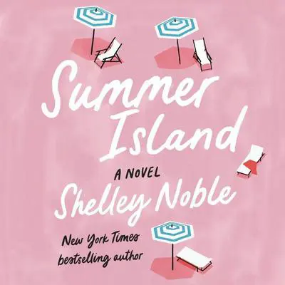Summer Island: A Novel Audibook, by Shelley Noble
