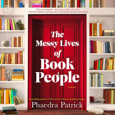 The Messy Lives of Book People Audibook, by Phaedra Patrick