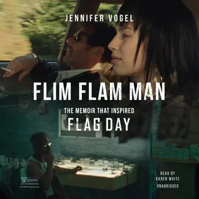 Flim-Flam Man: The Memoir That Inspired Flag Day Audibook, by Jennifer Vogel