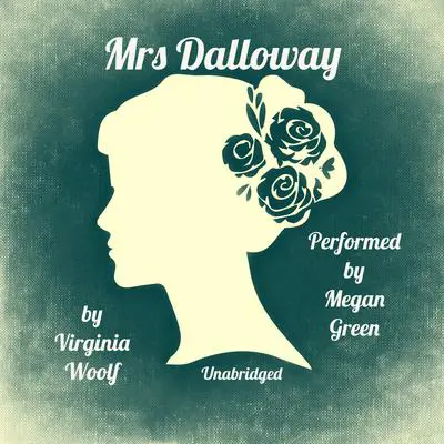 Mrs Dalloway Audibook, by Virginia Woolf