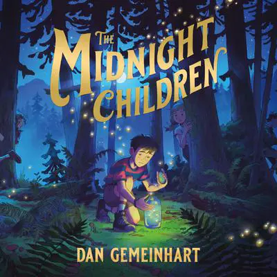 The Midnight Children Audibook, by Dan Gemeinhart