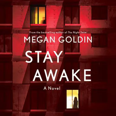 Stay Awake: A Novel Audibook, by Megan Goldin