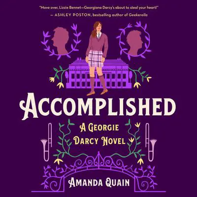 Accomplished: A Georgie Darcy Novel Audibook, by Amanda Quain