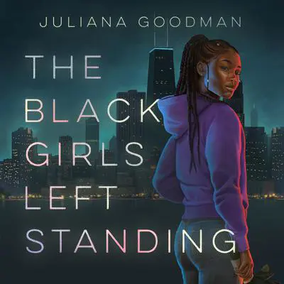 The Black Girls Left Standing Audibook, by Juliana Goodman