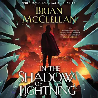 In the Shadow of Lightning Audibook, by Brian McClellan