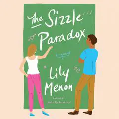 The Sizzle Paradox: A Novel Audibook, by Lily Menon